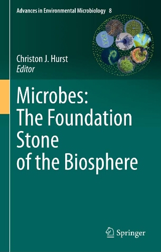 Microbes: the  foundation Stone of the biosphere