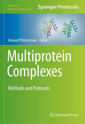 Multiprotein complexes : methods and protocols