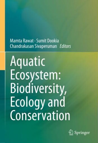 Aquatic ecosystem : biodiversity, ecology and conservation Aquatic ecosystem : biodiversity, ecology and conservation