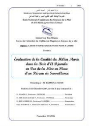 Evaluation de la qualité du mileu marin dans la baie d'el djamila en vue de la mise en place d'un réseau de surveillance