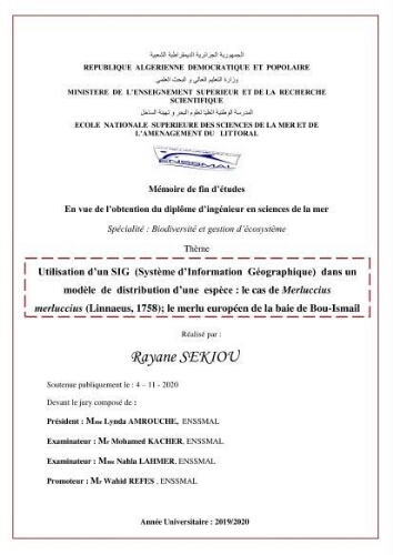 Utilisation d’un SIG (Système d’Information Géographique) dans un modèle de distribution d’une espèce : le cas de Merluccius merluccius (Linnaeus, 1758); le merlu européen de la baie de Bou-Ismail Utilisation d’un SIG (Système d’Information Géographique) dans un modèle de distribution d’une espèce : le cas de Merluccius merluccius (Linnaeus, 1758); le merlu européen de la baie de Bou-Ismail