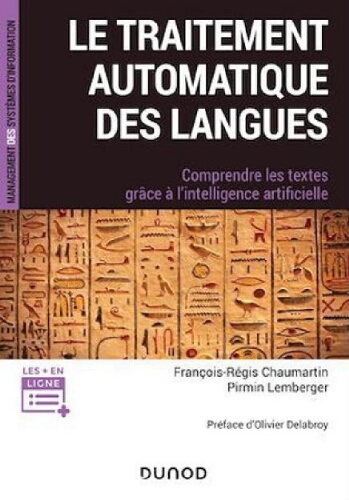 Le traitement automatique des langues : comprendre les textes grâce à l'intelligence artificielle Le traitement automatique des langues : comprendre les textes grâce à l'intelligence artificielle