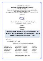 Mise au point d'une technique de dosage de l'activité des enzymes du stress oxydatif chez la moule Perna Perna (Linnaeus 1758 .