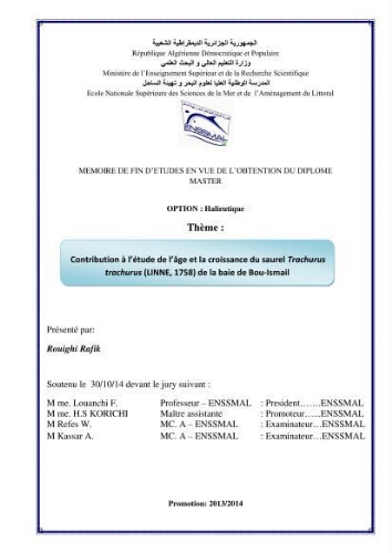 Contribution à l'étude des paramètres biologiques et d'exploitation de saurel Trachurus Trachurus ( Linne, 1758) dans la baie de Bou-Ismail: Contribution à l'étude des paramètres biologiques et d'exploitation de saurel Trachurus Trachurus ( Linne, 1758) dans la baie de Bou-Ismail: