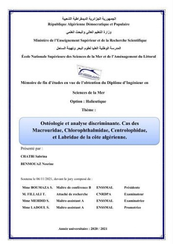 Ostéologie et analyse discriminante : cas des Macrouridae, Chlorophthalmidae, Centrolophidae, et Labridae de la côte algérienne. Ostéologie et analyse discriminante : cas des Macrouridae, Chlorophthalmidae, Centrolophidae, et Labridae de la côte algérienne.