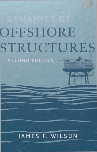 Dynamics of Offshore Structures Dynamics of Offshore Structures