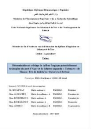 Détermination et criblage de la flore fongique potentiellement toxinogène du port d’Alger et de la ferme aquacole « Cultmare » de Tipaza :test de toxicité sur les larves d’Artémie