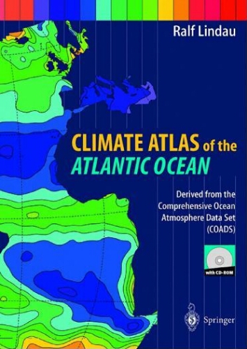 Climate atlas of the atlantic ocean : derived form the comprehensive ocean atmosphere data set (coads) Climate atlas of the atlantic ocean : derived form the comprehensive ocean atmosphere data set (coads)