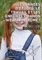 Les années d'études, Le travail et les enfants  Tome 1