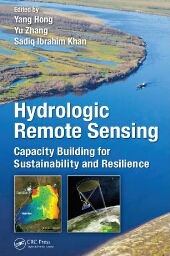 Hydrologic remote sensing : capacity building for sustainability and resilience