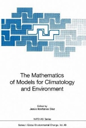 The mathematics of models for climatology and environment