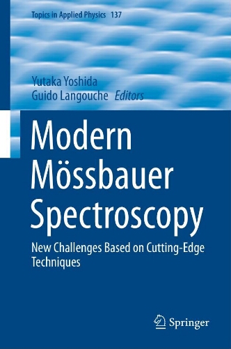Modern mössbauer spectroscopy: new challenges based on cutting-Edge techniques Modern mössbauer spectroscopy: new challenges based on cutting-Edge techniques