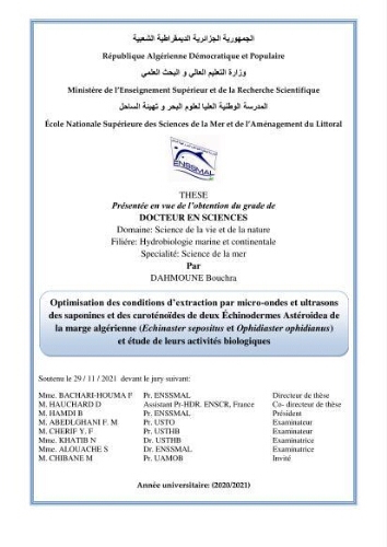 Optimisation des conditions d’extraction par micro-ondes et ultrasons des saponines et des caroténoïdes de deux Échinodermes Astéroidea de la marge algérienne (Echinaster sepositus et Ophidiaster ophidianus) et étude de leurs activités biologiques Optimisation des conditions d’extraction par micro-ondes et ultrasons des saponines et des caroténoïdes de deux Échinodermes Astéroidea de la marge algérienne (Echinaster sepositus et Ophidiaster ophidianus) et étude de leurs activités biologiques