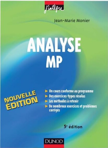 Analyse MP: cours méthodes et exercice corrigés Analyse MP: cours méthodes et exercice corrigés