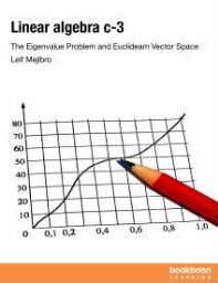 Linear algebra c-3: the eigenvalue problem and euclideam vector space