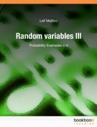 Random variables III: probability examples c-4